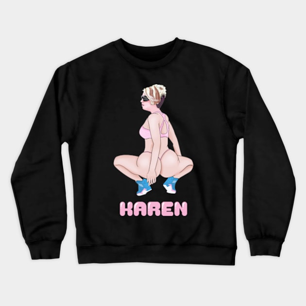 Dummy Thicc Karen Wants to Speak to the Manager Haircut Meme Crewneck Sweatshirt by Barnyardy